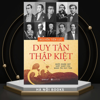 Sách - duy tân thập kiệt - mười nhân vật kiệt xuất của minh trị duy tân