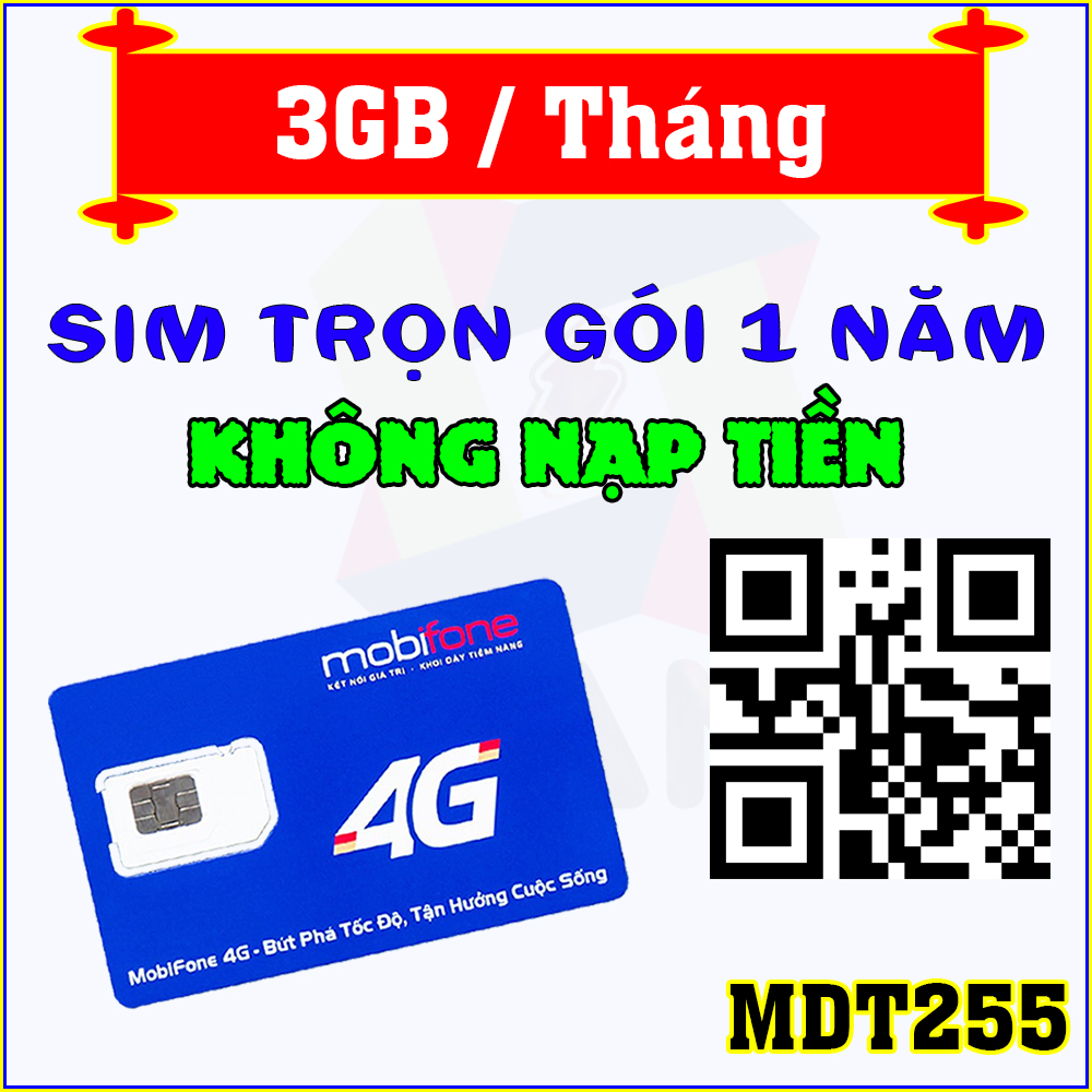 Sim 4G 5G SIÊU RẺ MDT255 3GB/THÁNG - Trọn Gói 1 Năm KHÔNG NẠP TIỀN Mobifone