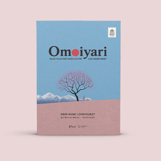 Sách > Omoiyari: Nghệ Thuật Đối Nhân Xử Thế Của Người Nhật - Erin Niimi Longhurst