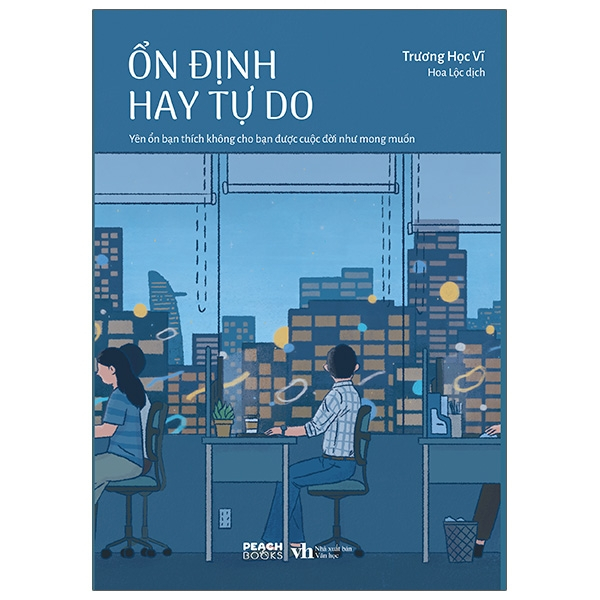 Sách - Ổn Định Hay Tự Do - Yên ổn bạn thích không cho bạn được cuộc đời như mong muốn? (AZ Việt Nam)