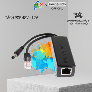 Tách Poe 48V Ra 12V dành cho cam ip không Poe.Bộ Chuyển Nguồn Adapter POE 48V Ra 12V