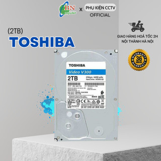 Ổ cứng Toshiba 2TB chuyên dụng camera, ổ cứng AV
