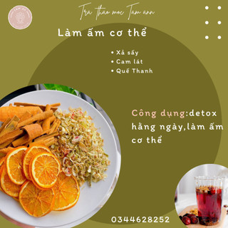 Trà làm ấm cơ thể gồm quế thanh, xả sấy, cam lát 10g