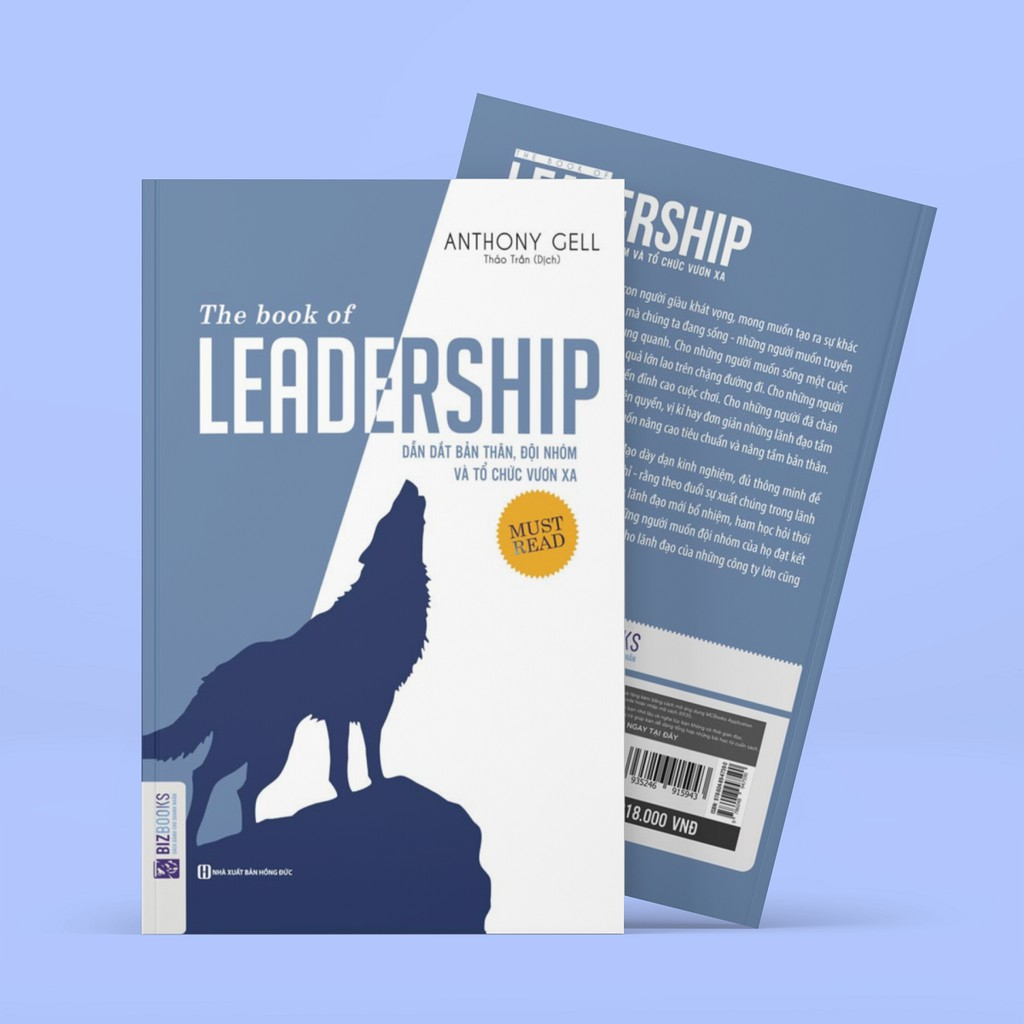 The Book Of Leadership - Dẫn Dắt Bản Thân Đội Nhóm Và Tổ Chức Vươn Xa - Sách Hay Về Kỹ Năng Dẫn Dắt Lãnh Đạo nhóm