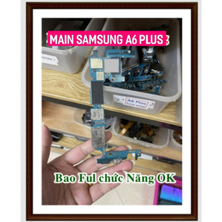 Main Samsung A6 Plus (Full chức năng)