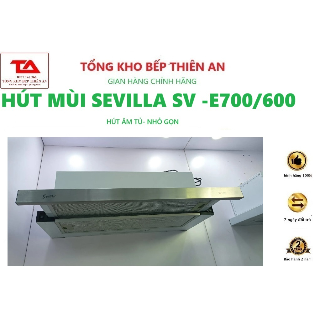 Máy Hút Mùi Sevilla SV E700 | Hút mùi âm tủ Sevilla SV E600 | Hút mùi bếp Fuger FG 06DL, BH 2 năm