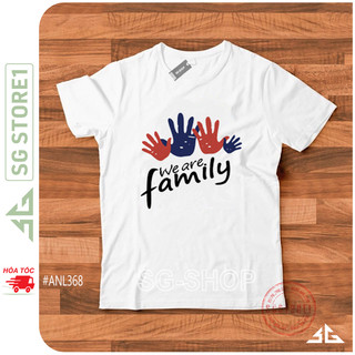 Áo thun gia đình hội nhóm mẫu We Are Family màu trắng chất thun cotton mềm mịn ANL368 | SGSTORE1