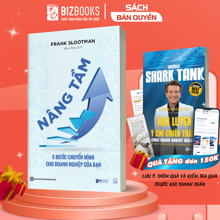 Sách Nâng Tầm - 5 Bước Chuyển Mình Cho Doanh Nghiệp Của Bạn - Đưa Doanh Nghiệp Cất Cánh Mạnh Mẽ Trên Thương Trường
