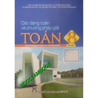 Sách - Các dạng toán và phương pháp giải Toán 8 Tập 1