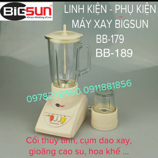 (CHÍNH HÃNG BIGSUN) LINH KIỆN CỐI THỦY TINH MÁY XAY BIGSUN BB-379M BB-168 BB-179 BB-189