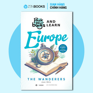 Sách - Cẩm Nang Tiếng Anh Du Lịch Châu Âu (Pack Your Bags And Learn Europe)