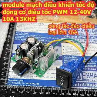 Module mạch điều khiển tốc động cơ điều tốc pwm 12-40v 10a 13khz 400w + công tắc đảo chiều kde2203