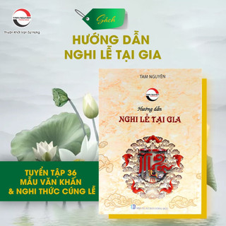 Hướng dẫn nghi thức nghi lễ tại gia - Phong Thủy Tam Nguyên