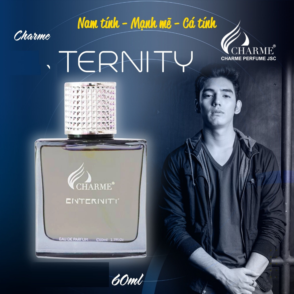 Nước hoa nam Charme Enternity 60ml Nam tính Mạnh mẽ Cá tính