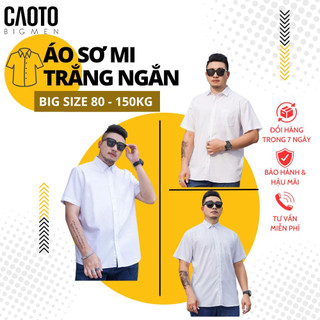 Áo Sơ Nam Size Lớn Trơn Tay Ngắn Trắng Thoáng Mát  – Áo Sơ Mi Nam Size Lớn 2XL 3XL 4XL 5Xl 6XL 7XL 8XL