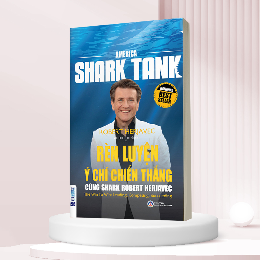 BIZBOOKS - Sách - AMERICA SHARK TANK - Rèn luyện ý chí chiến thắng cùng SHARK ROBERT HERJAVEC