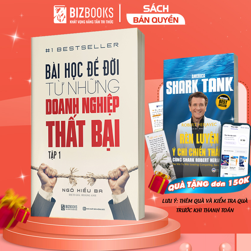 BIZBOOKS - Sách - Bài Học Để Đời Từ Những Doanh Nghiệp Thất Bại (Tập 1) - 1 BEST SELLER