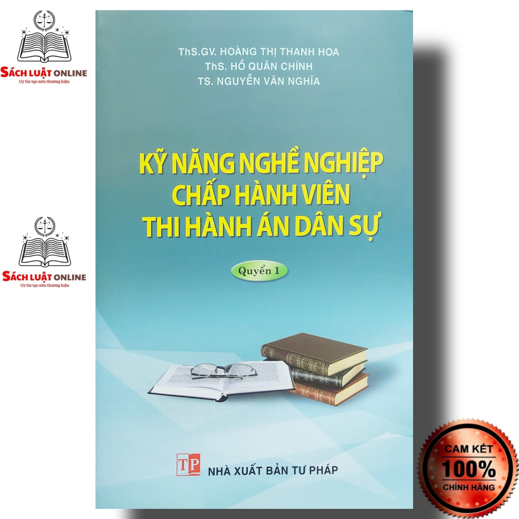 Sách - Kỹ năng nghề nghiệp chấp hành viên thi hành án dân sự (NXB Tư Pháp)