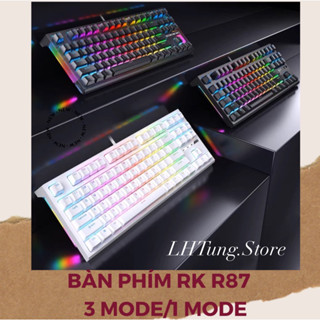  RK R87 TKL PRE-BUILD 3MODE-1MODE   BÀN PHÍM CƠ KHÔNG DÂY LAYOUT 87 