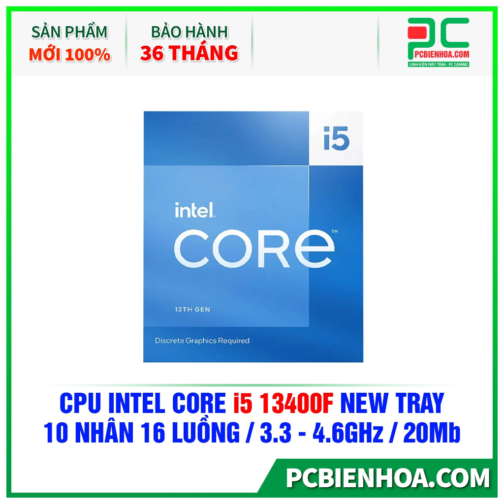 Bộ Vi Xử Lý CPU INTEL CORE I5 13400F NEW TRAY KHÔNG KÈM QUẠT - 36 THÁNG