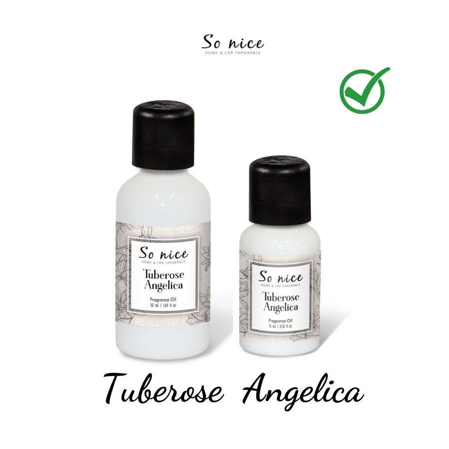 Tinh dầu So nice hương Tuberose & Angelica 15ml/50ml