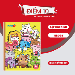 Tập học sinh 96 trang Điểm 10 NB-028 , 4 ô ly ngang,hình ngẫu nhiên