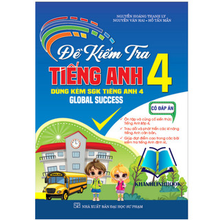 Sách - Đề Kiểm Tra Tiếng Anh Lớp 4 Theo Chương Trình SGK Mới