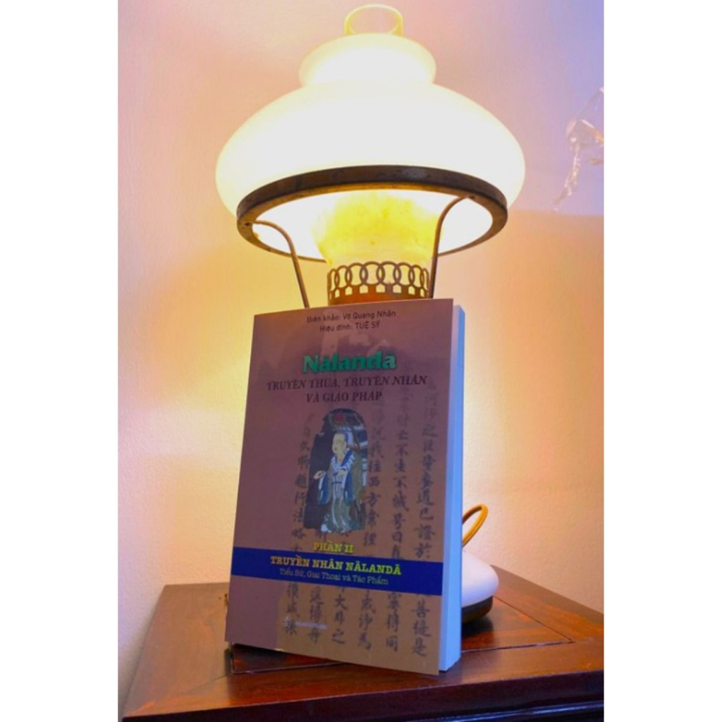 Sách - Nālandā: Truyền Thừa, Truyền Nhân Và Giáo Pháp - Phần II: TruyềnTthừa Nālandā