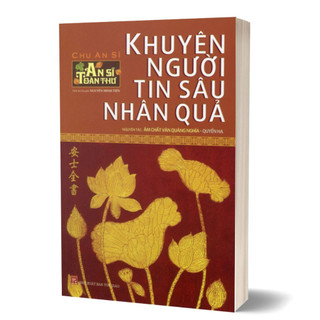 Sách - an sĩ toàn thư – khuyên người tin sâu nhân quả