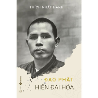 Sách - Đạo Phật hiện đại hóa - Thiền Sư Thích Nhất Hạnh