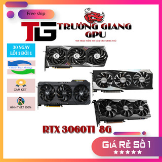 CARD MÀN HÌNH VGA 3060TI 8GB