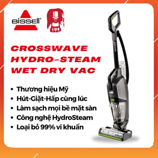 Bissell CrossWave HydroSteam Wet Dry Vac - Máy hút lau hấp hơi nước làm sạch đa năng tiệt trùng