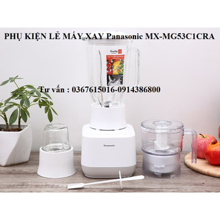 Phụ kiện máy xay sinh tố panasonic mx-mg53c1cra