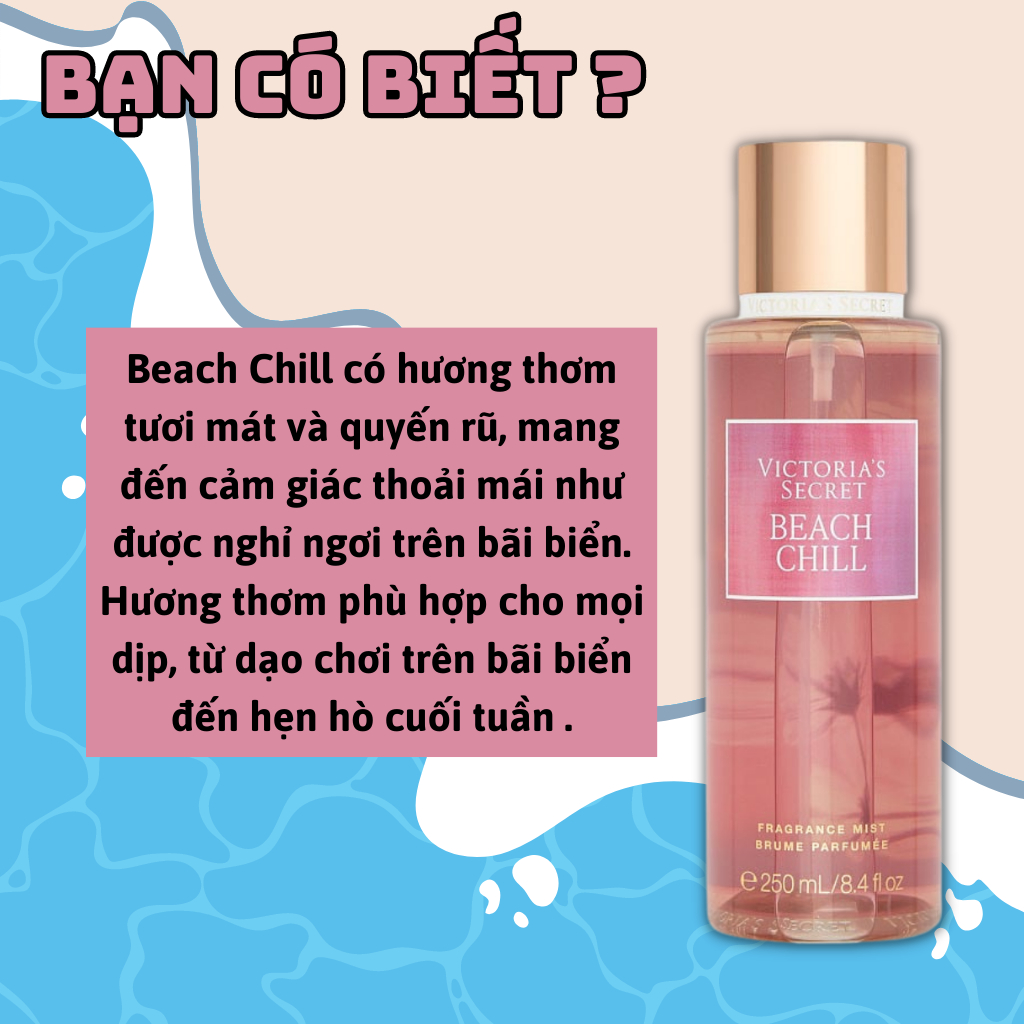 Body Mist Victoria Secret Chính Hãng Beach Chill, Xịt Thơm Body Toàn Thân Hương Nước Hoa 250ml