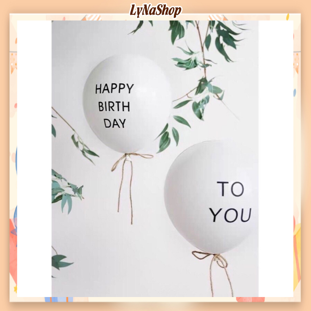 Bong bóng trắng in chữ Happy Birthday và to you, trang trí theo phong cách Hàn Quốc