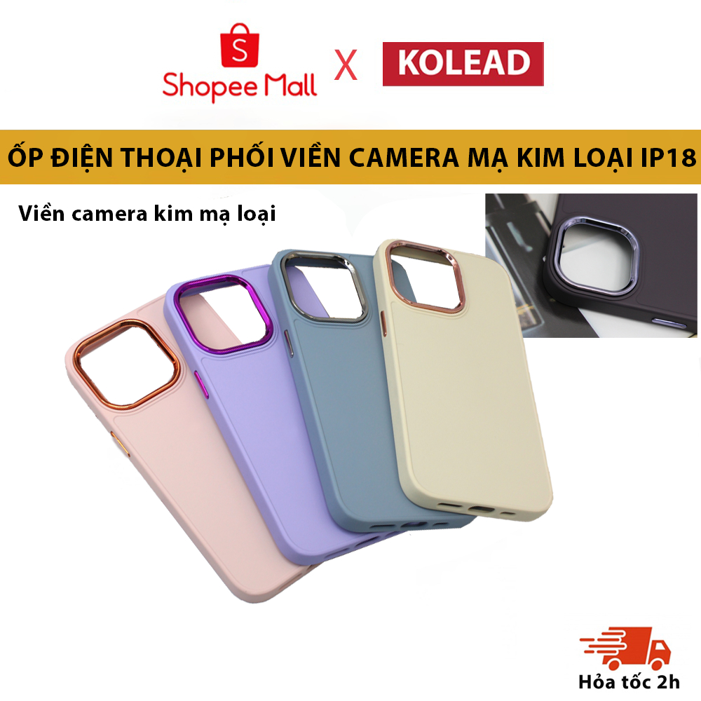 Ốp Điện Thoại màu trang nhã phối viền camera mạ kim loại P18 KOLEAD Cho iPh 14 Pro Max plus 13 12 11 Pro Max