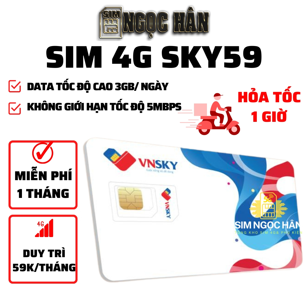 SIM 4G SKY59 FREE 1 THÁNG - SKY69A FREE 1 THÁNG - Data 4Gb/Ngày - Không Giới Hạn - Free Gọi - Tự Đăng Ký Chính Chủ