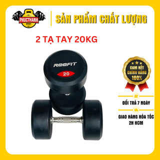 Bộ 2 tạ tay cao su REEFIT 20kg Tạ Phòng Tập (2 cục 20kg tổng 40kg) (PHUCTHANHSPORT)