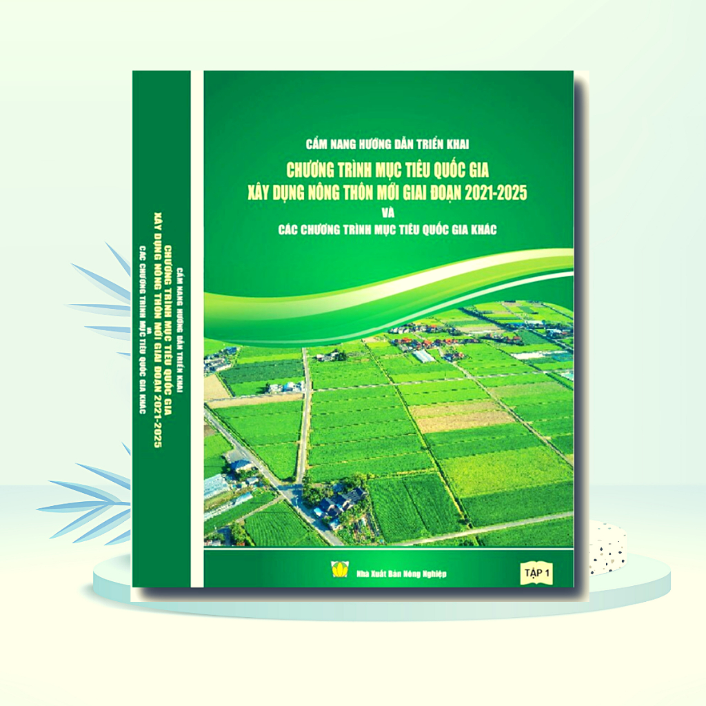 Sách - Cẩm Nang Hướng Dẫn Chương Trình Mục Tiêu Quốc Gia Xây Dựng Nông Thôn Mới Giai Đoạn 2021 - 2025
