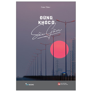 Sách - đừng khóc ở sài gòn - az books