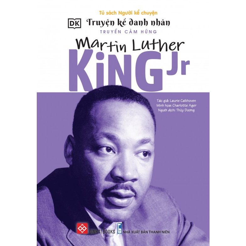 Sách - Truyện kể danh nhân truyền cảm hứng - Martin Luther King Jr