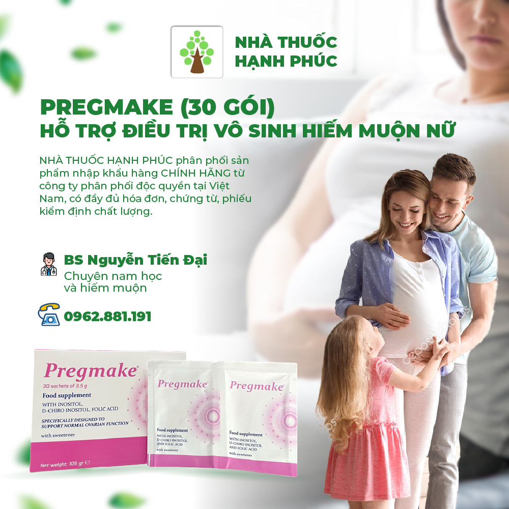 PREGMAKE  – HỖ TRỢ ĐIỀU TRỊ VÔ SINH HIẾM MUỘN NỮ