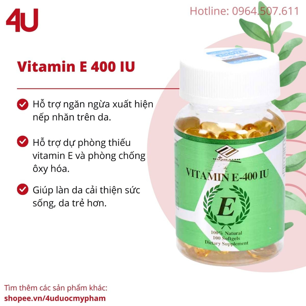 Vitamin E 400 IU Giúp Làm Đẹp Da,Chậm Quá Trình Lão Hoá
