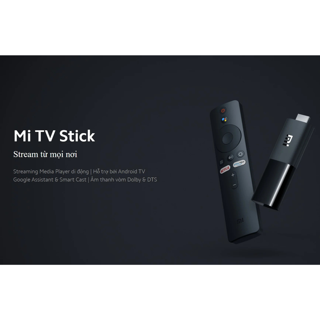 Mi Stick TV 4K Quốc Tế Full Tiếng Việt XM MiTV Stick 4K MDZ-27-AA