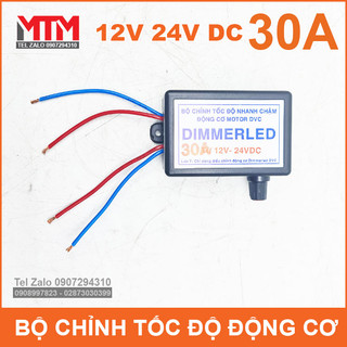 Bộ chỉnh tốc độ nhanh chậm động cơ motor 12V 24V 30A Dimmerled