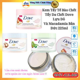 Kem Tẩy Tế Bào Chết ,Tẩy Da Chết Dove Lựu Đỏ Và Macadamia Bản Đức 225ml