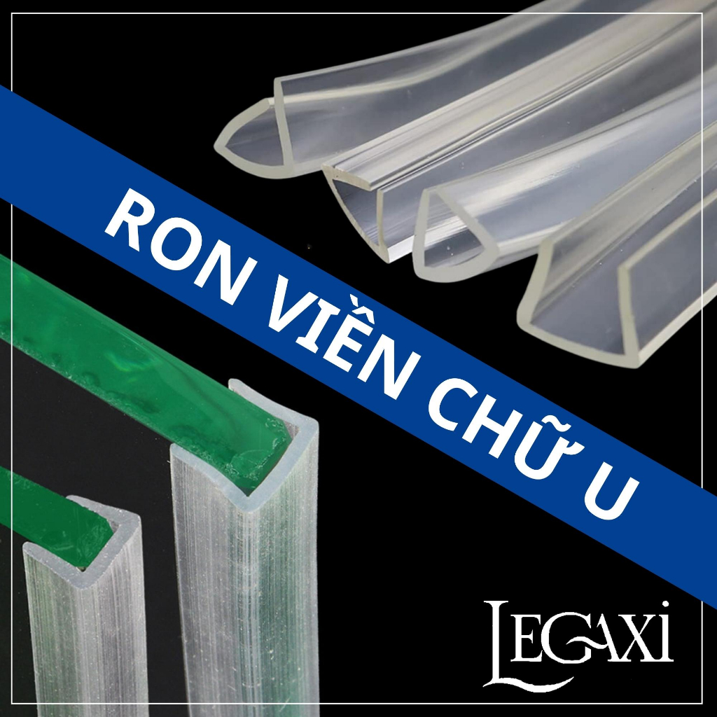 Dây viền cạnh kính, ron dán cửa kính cường lực chống va đập chữ U bọc cạnh