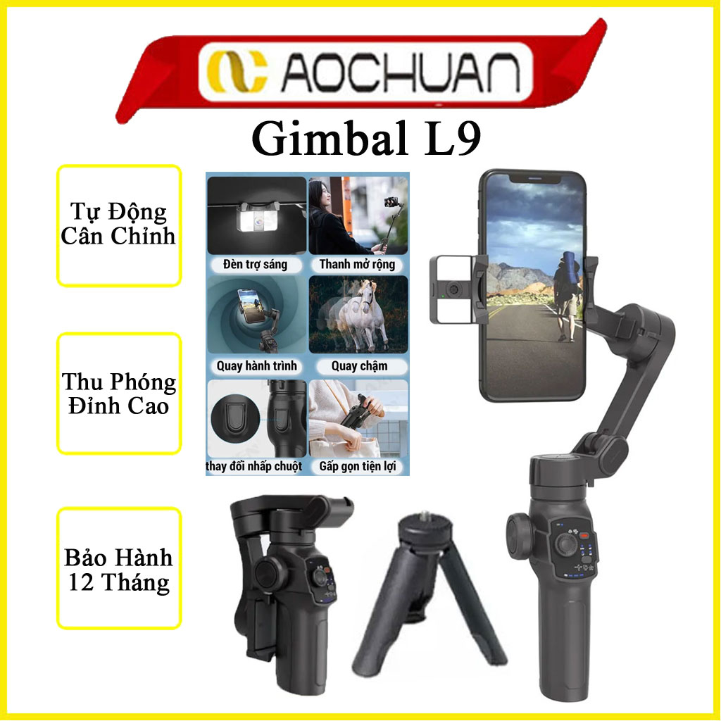 Gimbal AOCHUAN L9 chống rung cho điện thoại 3 trục - Tay cầm gimbal chống rung quay video, Chụp ảnh, Quay tik tock
