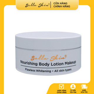 [KÈM QUÀ TẶNG] Kem dưỡng thể trang điểm chống nắng Bella Skin Nourishing Body Lotion Makeup