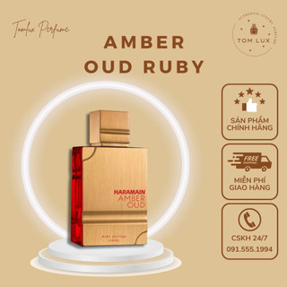 (FULL) Nước Hoa Unisex Al Haramain Amber Oud Ruby Edition EDP TomLux 120ml